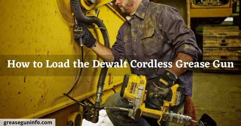 How-to-Load-the-Dewalt-Cordless-Grease-Gun